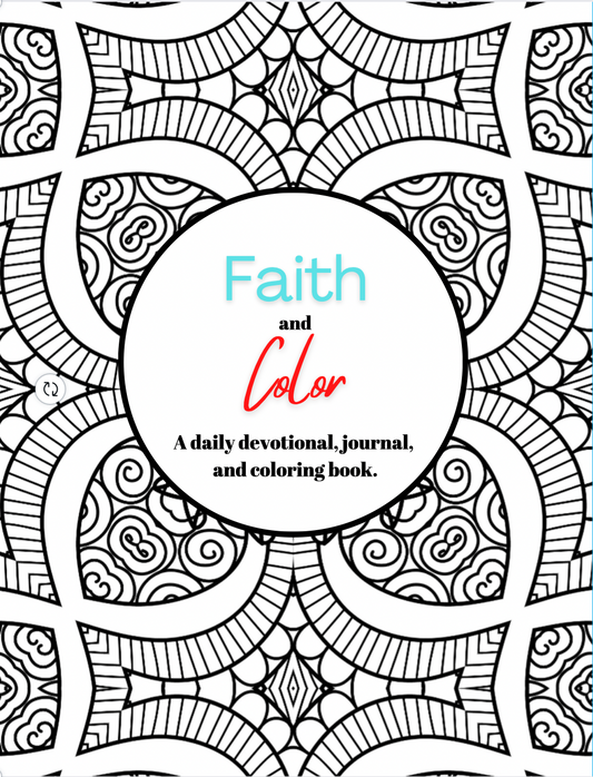 Faith & Color -  A devotional, journal, and coloring book